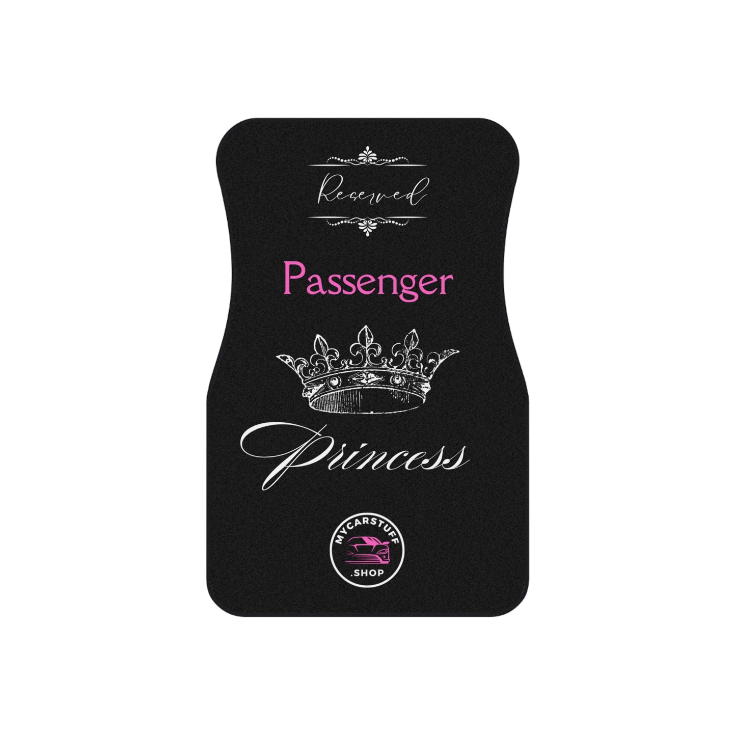 My Car Stuff 'His and Hers Passenger Princess' Custom Design Car Mats (2x Front)