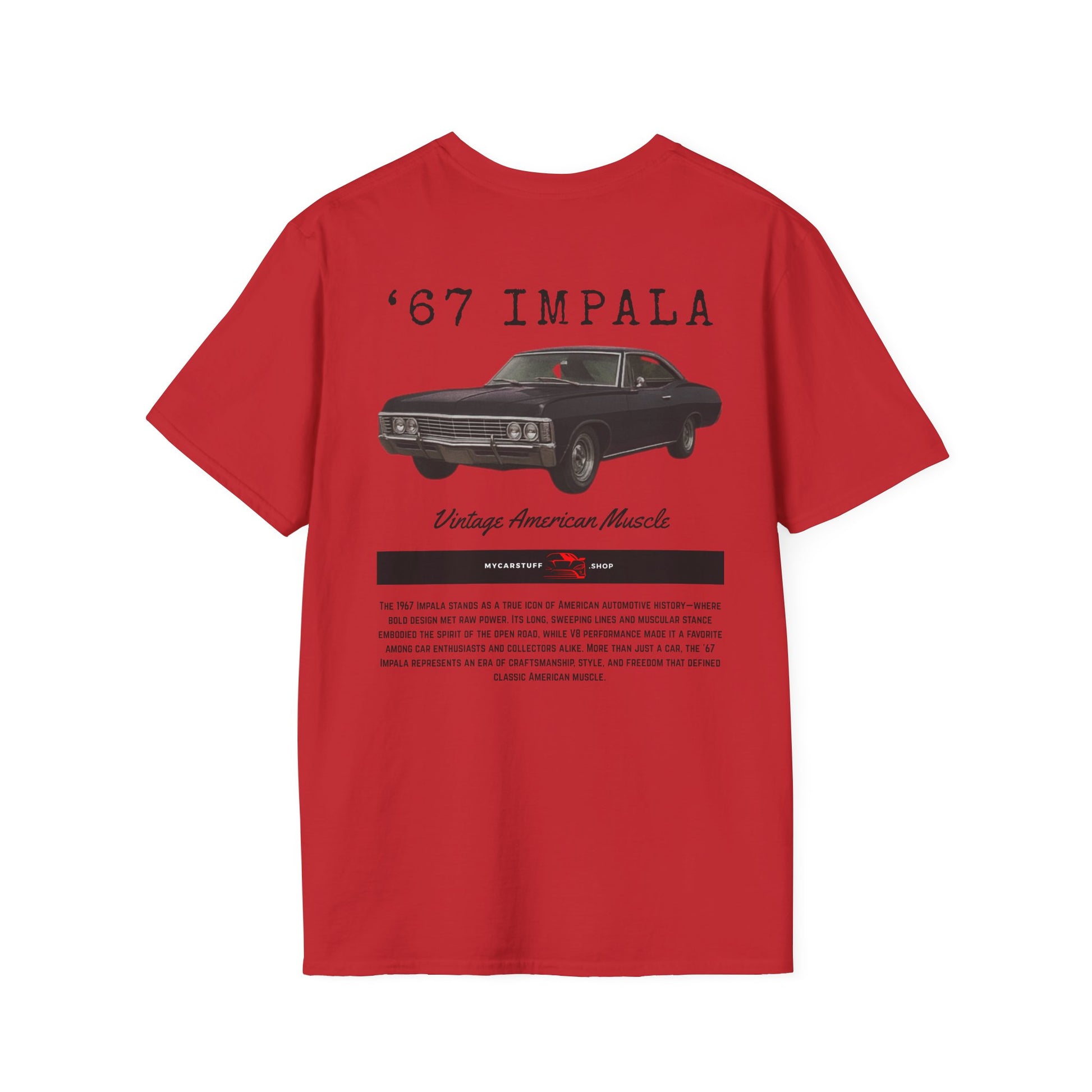 67 Impala Vintage American Muscle T-Shirt (Back Design) – Unisex Gildan Softstyle® 64000 Classic Car Tee