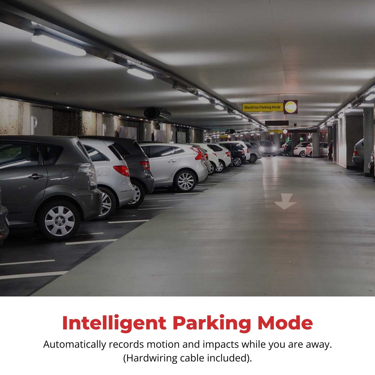 Parking garage illustrating BlackVue parking mode with the included hardwiring cable