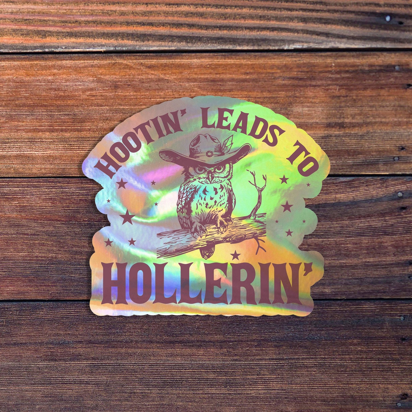 Hootin' Leads to Hollerin' Owl Sticker