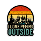 I Love Peeing Outside Sticker