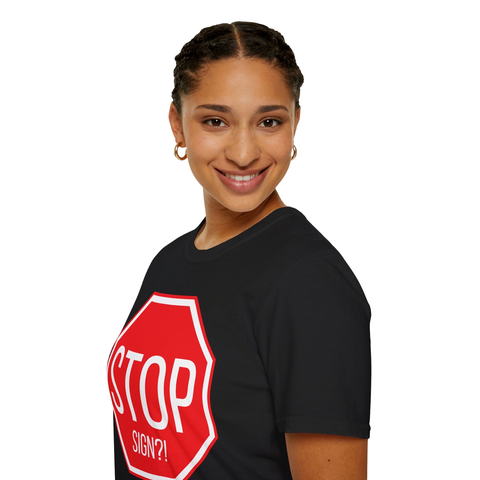 Stop Sign?! Funny Traffic Meme T-Shirt – Unisex Soft Cotton Tee