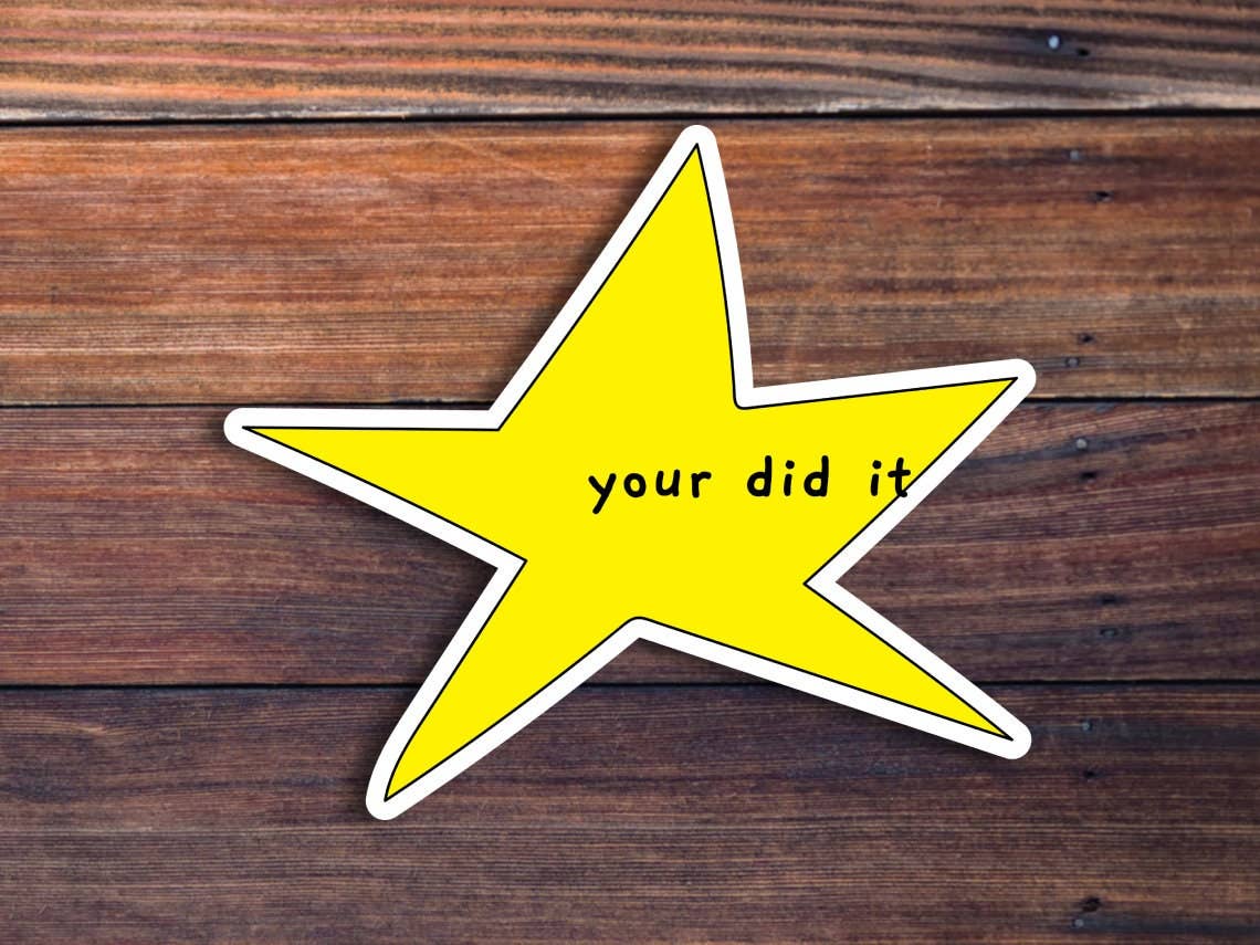 Your Did It Star Sticker