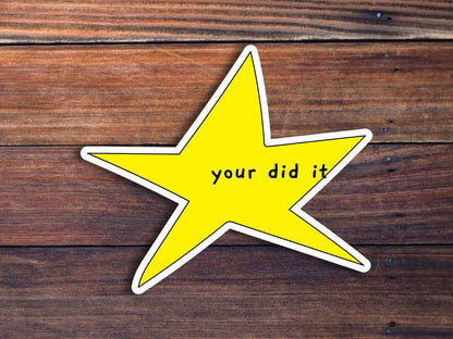 Your Did It Star Sticker